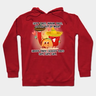 Soft Taco Song Hoodie